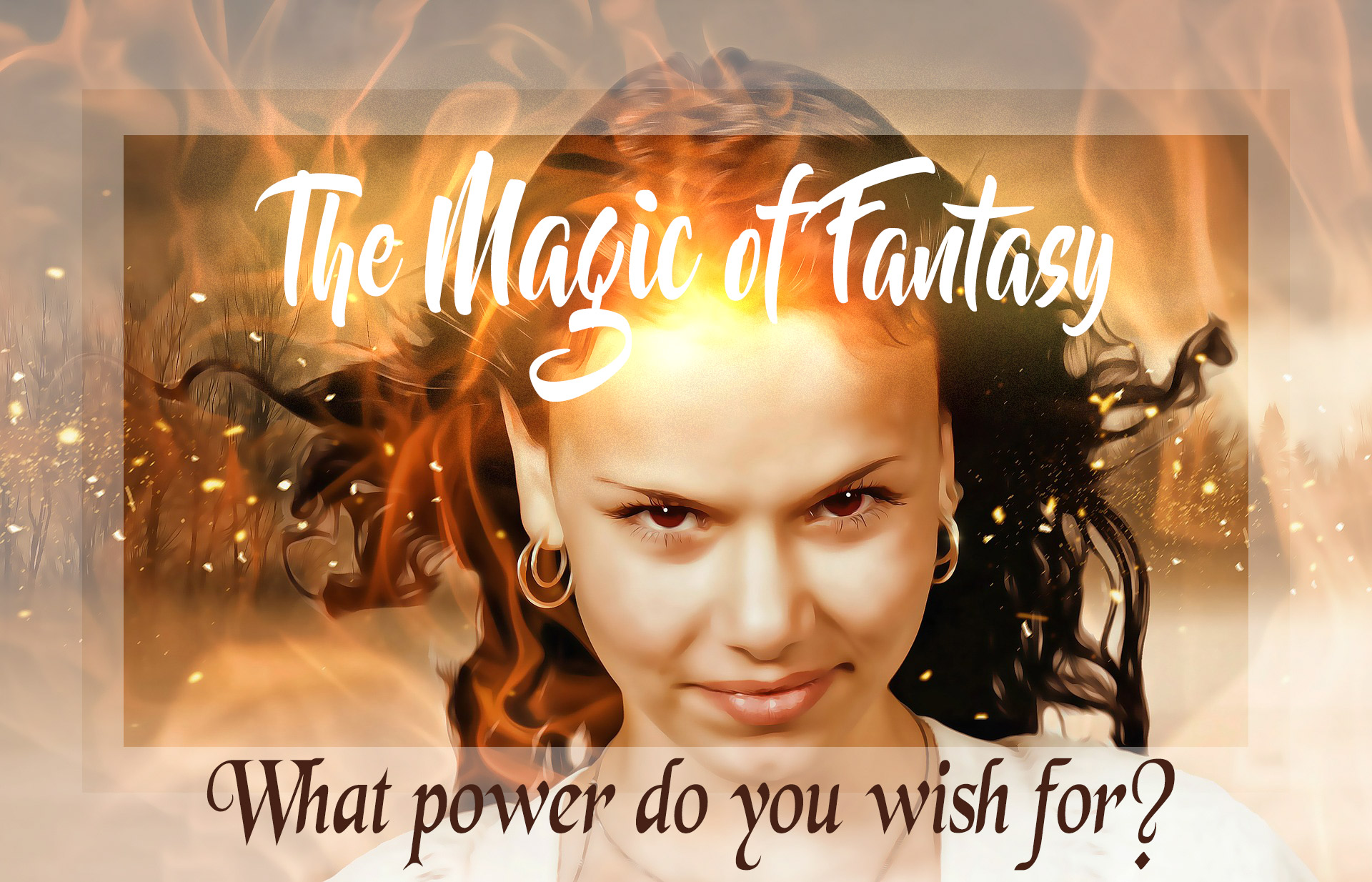 The Magic of Fantasy