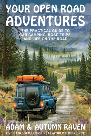 Adventure driving and car camping how to book Your Open Road Adventures